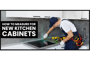 How to Measure for New Kitchen Cabinets